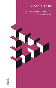 Deseo postcapitalista. Las últimas clases