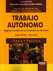Trabajo autónomo. Régimen jurídico de la prestación de servicios