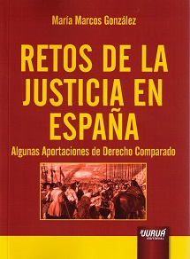 Retos de la justicia en España. Algunas aportaciones de derecho comparado