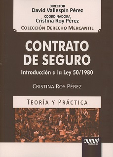 Contrato de seguro. Introducción a la Ley 50/1980