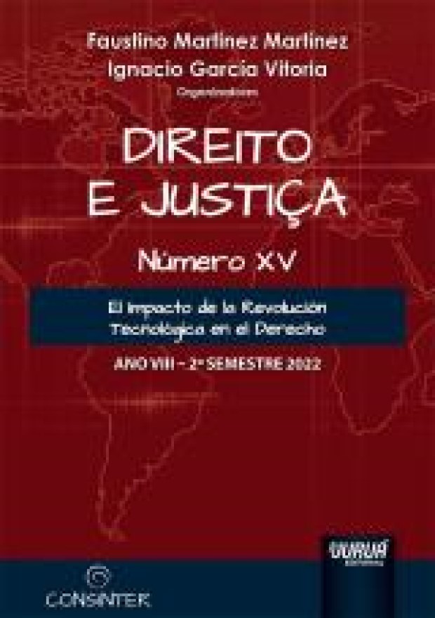 Direito e justiça. Número XV. El impacto de la revolución tecnológica en el derecho. Ano VIII. 2º semestre 2022 / 