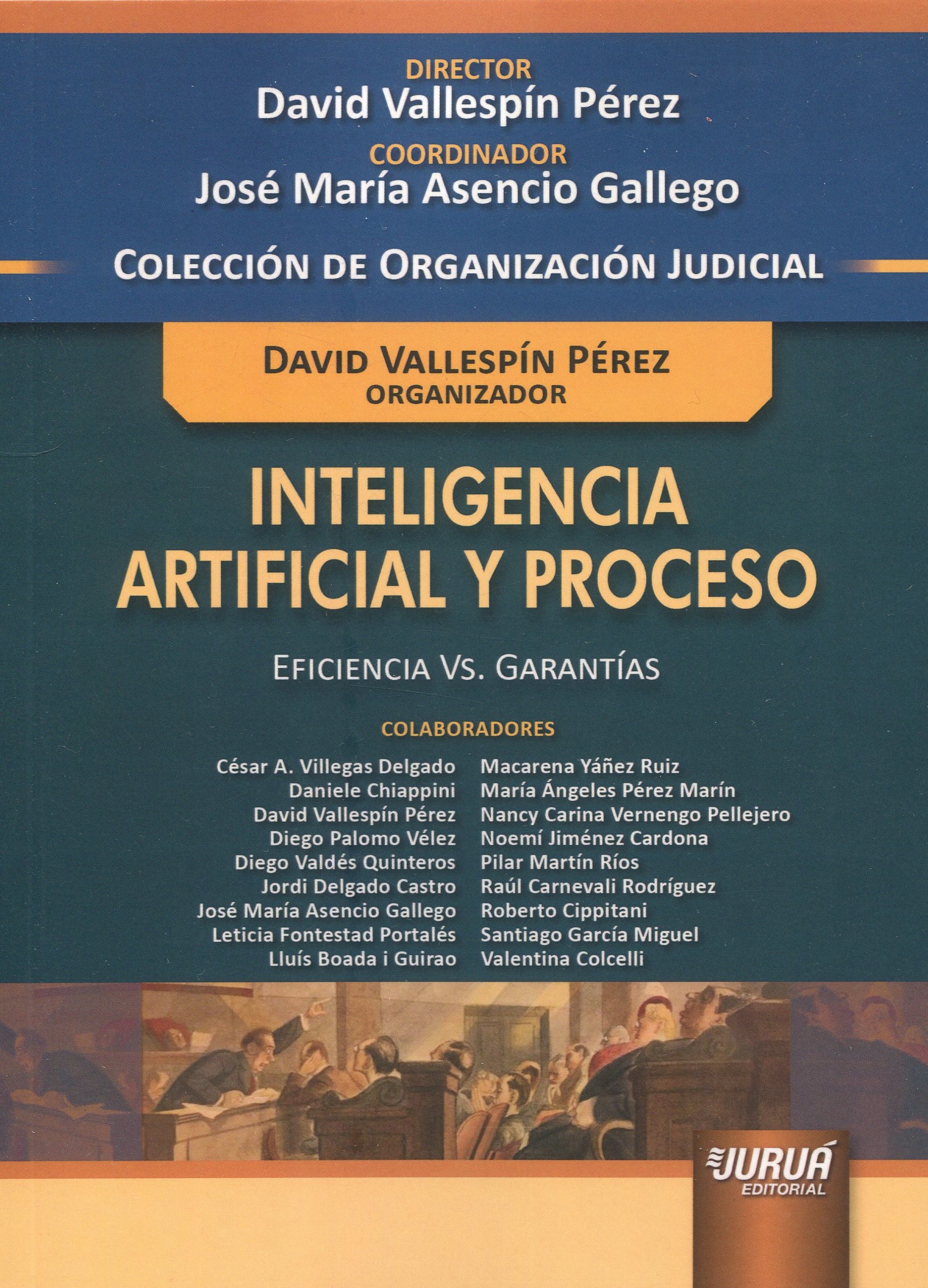 Inteligencia artificial y proceso. Eficiencia vs. garantías / 