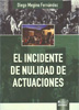 El incidente de nulidad de actuaciones