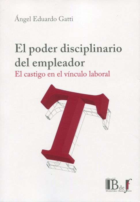 El poder disciplinario del empleador. El castigo en el vínculo laboral