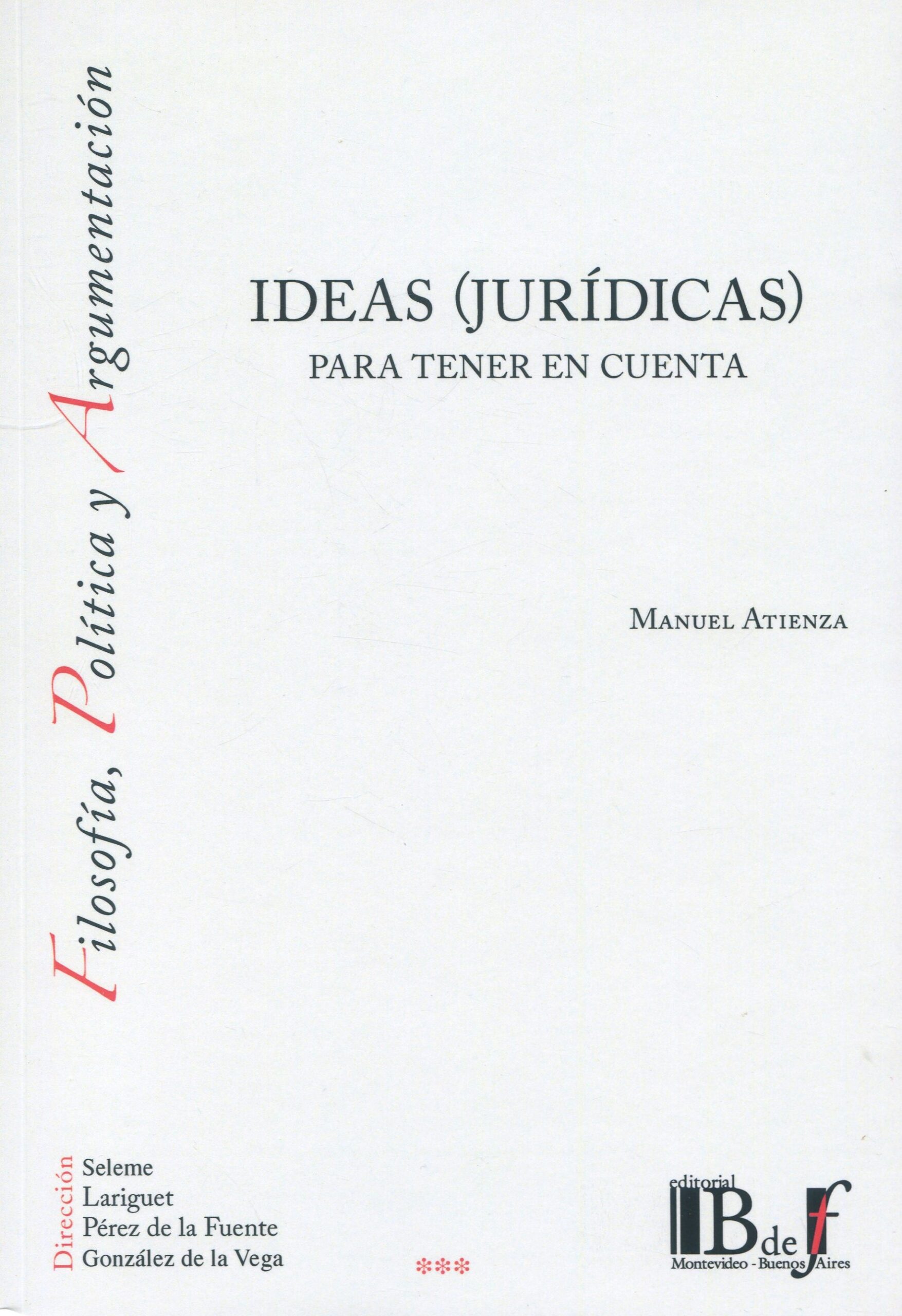 Ideas (jurídicas) para tener en cuenta / 