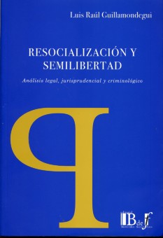 Resocialización y semilibertad.