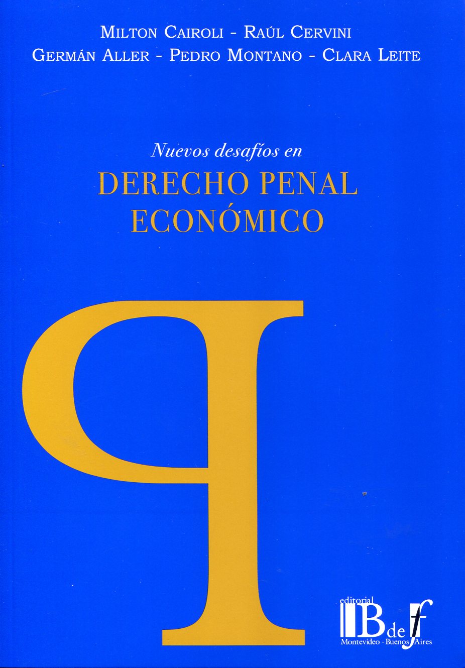 Nuevos desafíos en derecho penal económico