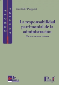 La responsabilidad patrimonial de la Administración. Hacia un nuevo sistema