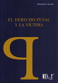 El Derecho Penal y la Víctima