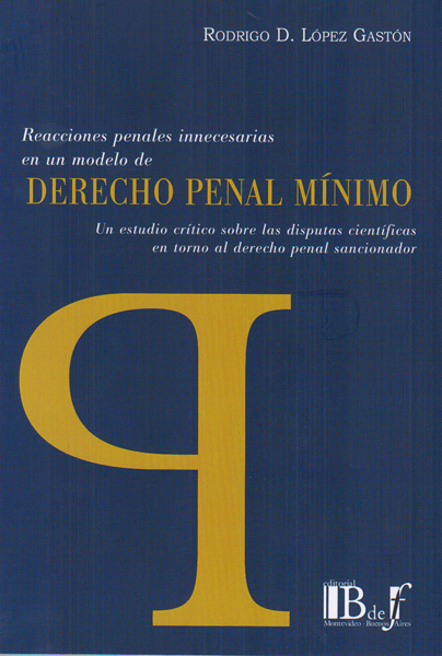 Reacciones penales innecesarias en un modelo de derecho penal mínimo