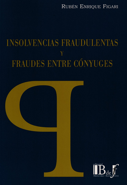 Insolvencias fraudulentas y fraudes entre cónyuges