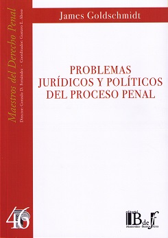 Problemas jurídicos y políticos del proceso penal