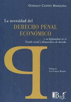 Necesidad del Derecho Penal Económico y su Legitimidad en el Estado social y democrático de derecho