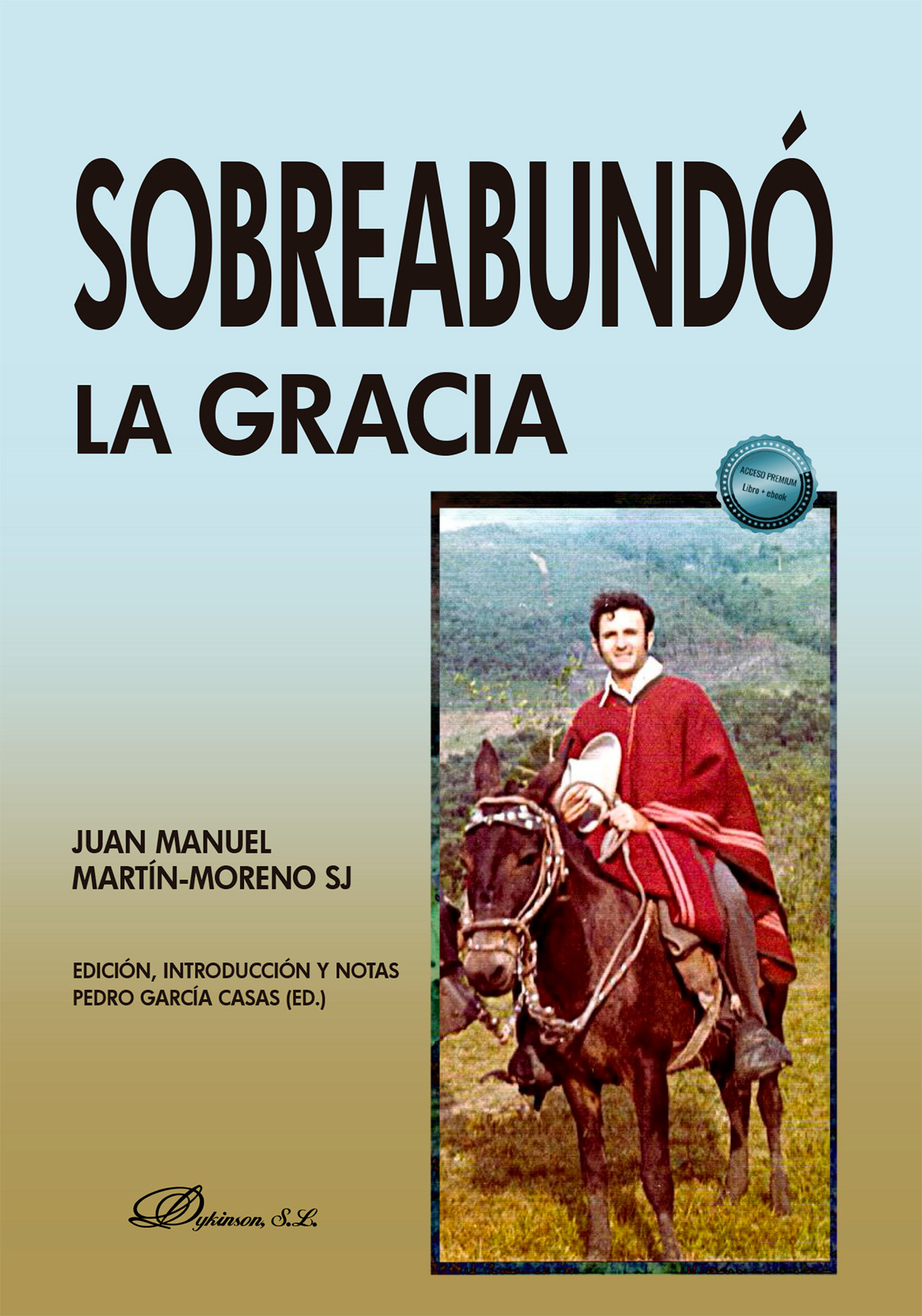 Sobreabundó La Gracia