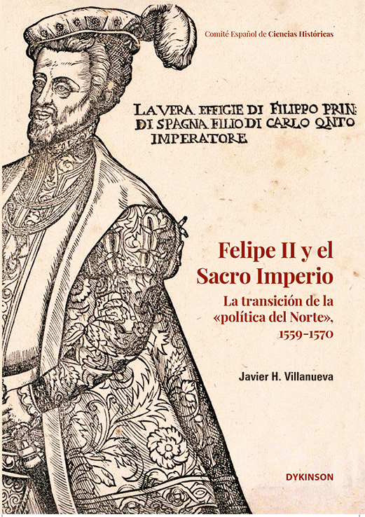Felipe II y el sacro imperio la transición de la «política del norte», 1559-1570