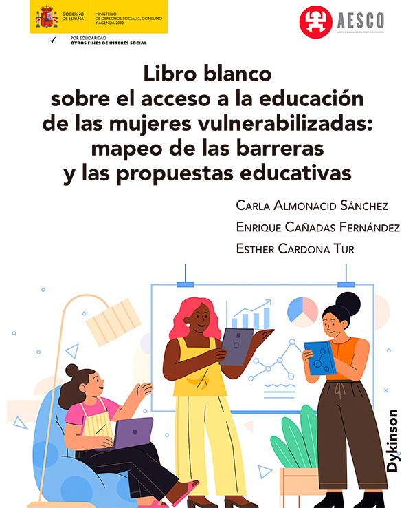 Libro blanco sobre el acceso a la educación de las mujeres vulnerabilizadas: mapeo de las barreras y las propuestas educativas