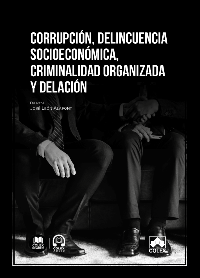Corrupción, delincuencia socioeconómica, criminalidad organizada y delación