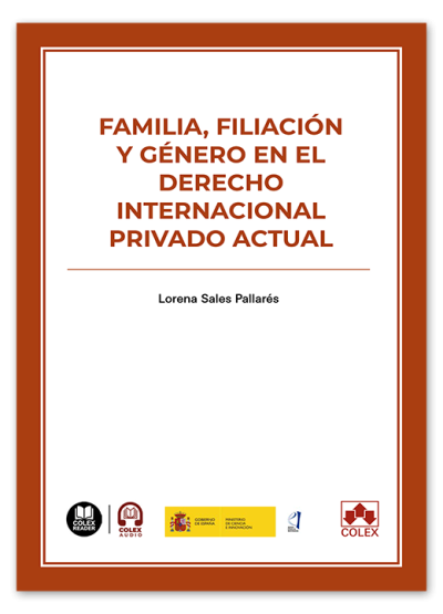 Familia, filiación y género en el Derecho internacional privado actual