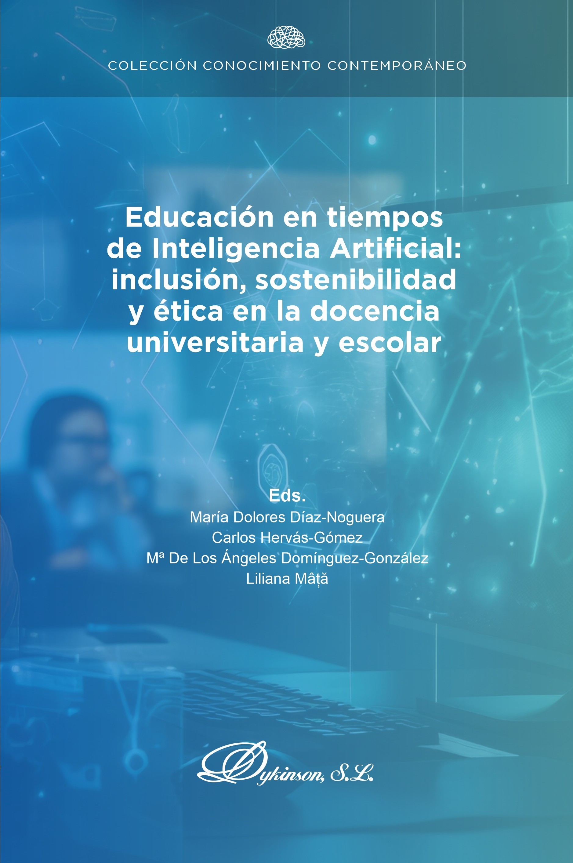 Educación en tiempos de inteligencia artificial: inclusión, sostenibilidad y ética en la docencia universitaria y escolar