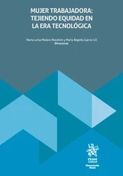 Mujer trabajadora: Tejiendo equidad en la era tecnológica