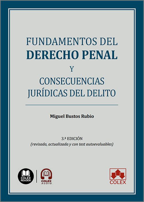 Fundamentos del derecho penal y consecuencias jurídicas del delito