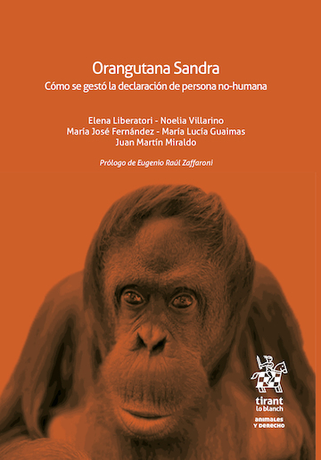 Orangutana Sandra. Cómo se gestó la declaración de persona no-humana
