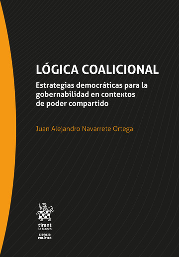 Lógica coalicional: Estrategias democráticas para la gobernabilidad en contextos de poder compartido