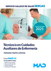 Servicio Gallego de Salud (SERGAS)  Técnico/a en Cuidados Auxiliares de Enfermería. Temario. Parte Común