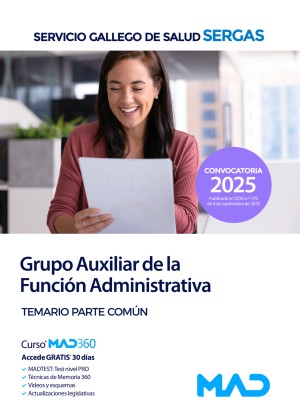 Servicio Gallego de Salud (SERGAS) Grupo Auxiliar de la Función Administrativa. Temario Parte Común