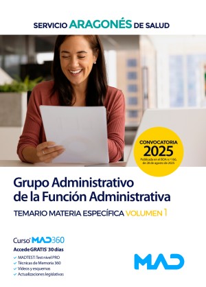 Servicio Aragonés de Salud (SALUD) Grupo Administrativo de la Función Administrativa. Temario. Materia Específica. Volumen 1