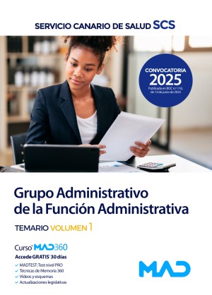 Servicio Canario de Salud. Grupo Administrativo de la Función Administrativa. Temario. Volumen 1