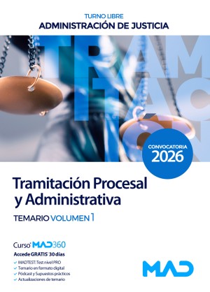 Administración de Justicia. Cuerpo de Tramitación Procesal y Administrativa (turno libre) Temario. Volumen 1