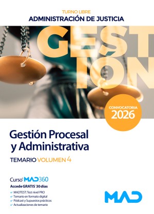 Administración de Justicia. Cuerpo de Gestión Procesal y Administrativa (turno libre) Temario. Volumen 4