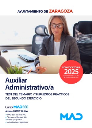 Ayuntamiento de Zaragoza. Auxiliar Administrativo/a. Test del temario y supuestos prácticos del segundo ejercicio