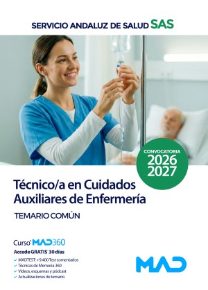 Servicio Andaluz de Salud (SAS) Técnico/a en Cuidados Auxiliares de Enfermería. Temario Común