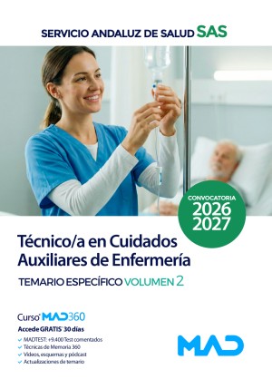Servicio Andaluz de Salud (SAS) Técnico/a en Cuidados Auxiliares de Enfermería. Temario Específico. Volumen 2
