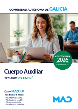 Comunidad Autónoma de Galicia. Cuerpo Auxiliar de la Administración General. Temario. Volumen 1