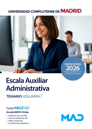 Escala Auxiliar Administrativa. Universidad Complutense de Madrid. Temario. Volumen 1