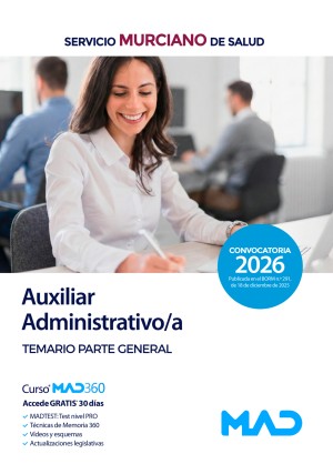 Servicio Murciano de Salud (SMS) Auxiliar Administrativo/a. Temario. Parte general