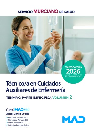 Servicio Murciano de Salud (SMS) Técnico/a en Cuidados Auxiliares de Enfermería. Temario Específico. Volumen 2