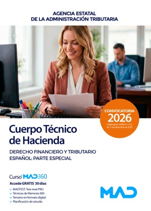 Agencia Estatal de Administración Tributaria AEAT. Cuerpo Técnico de Hacienda. Derecho Financiero y Tributario Español: Parte Especial