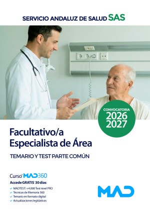 Servicio Andaluz de Salud (SAS) Facultativo/a Especialista de Área. Temario y test parte común