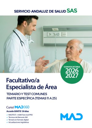 Servicio Andaluz de Salud (SAS) Facultativo/a Especialista de Área. Temario y test parte específica (temas 11 a 25)