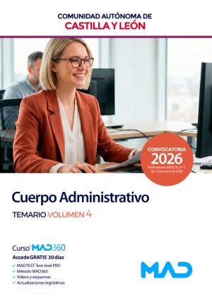 Comunidad Autónoma de Castilla y León. Cuerpo Administrativo de la Administración. Temario. Volumen 4