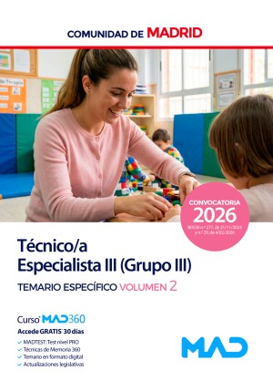 Comunidad Autónoma de Madrid. Técnico Especialista III (Grupo III) Temario específico. Volumen 2