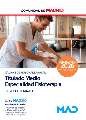 Comunidad Autónoma de Madrid. Titulado Medio Especialidad de Fisioterapia (Grupo II) Test del temario