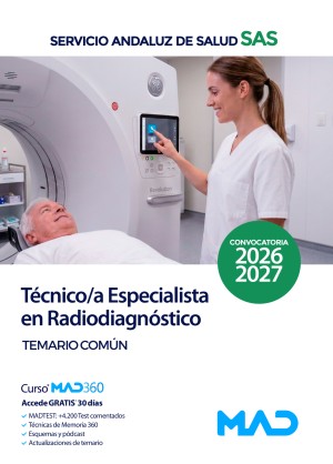 Servicio Andaluz de Salud (SAS) Técnico/a Especialista en Radiodiagnóstico. Temario Común