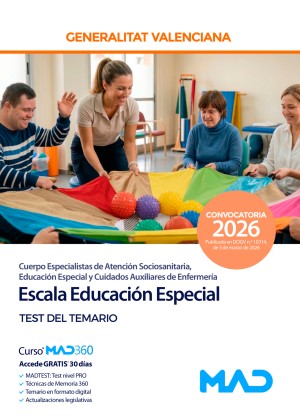 Generalitat Valenciana. Escala Educación Especial (C1-04-03 Atención Sociosanitaria, Educación Especial y Cuidados Auxiliares de Enfermería) Test del temario