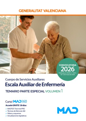 Generalitat Valenciana. Escala Auxiliar de Enfermería (C2-03-03 Cuerpo de Servicios Auxiliares) Temario. Parte Especial. Volumen 1