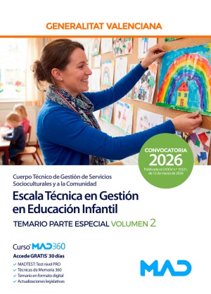 Generalitat Valenciana. Escala Técnica en Gestión en Educación Infantil (B-06-01) Temario. Parte especial. Volumen 2